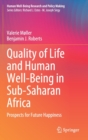 Quality of Life and Human Well-Being in Sub-Saharan Africa : Prospects for Future Happiness - Book