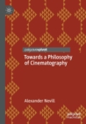 Towards a Philosophy of Cinematography - Book