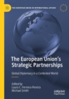 The European Union's Strategic Partnerships : Global Diplomacy in a Contested World - Book