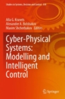 Cyber-Physical Systems: Modelling and Intelligent Control - Book