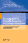 Knowledge Discovery, Knowledge Engineering and Knowledge Management : 11th International Joint Conference, IC3K 2019, Vienna, Austria, September 17-19, 2019, Revised Selected Papers - Book