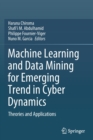 Machine Learning and Data Mining for Emerging Trend in Cyber Dynamics : Theories and Applications - Book