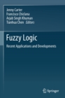 Fuzzy Logic : Recent Applications and Developments - Book