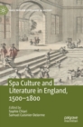 Spa Culture and Literature in England, 1500-1800 - Book