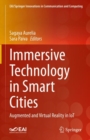Immersive Technology in Smart Cities : Augmented and Virtual Reality in IoT - Book