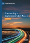 Translocality in Contemporary City Novels - Book