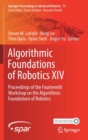 Algorithmic Foundations of Robotics XIV : Proceedings of the Fourteenth Workshop on the Algorithmic Foundations of Robotics - Book