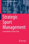 Strategic Sport Management : Sustainability of Sports Clubs - Book