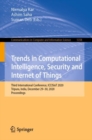 Trends in Computational Intelligence, Security and Internet of Things : Third International Conference, ICCISIoT 2020, Tripura, India, December 29-30, 2020, Proceedings - Book