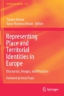 Representing Place and Territorial Identities in Europe : Discourses, Images, and Practices - Book