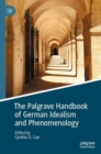 The Palgrave Handbook of German Idealism and Phenomenology - Book