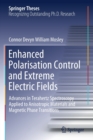 Enhanced Polarisation Control and Extreme Electric Fields : Advances in Terahertz Spectroscopy Applied to Anisotropic Materials and Magnetic Phase Transitions - Book