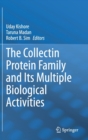 The Collectin Protein Family and Its Multiple Biological Activities - Book