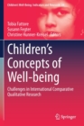 Children’s Concepts of Well-being : Challenges in International Comparative Qualitative Research - Book