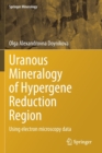 Uranous Mineralogy of Hypergene Reduction Region : Using electron microscopy data - Book