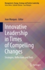 Innovative Leadership in Times of Compelling Changes : Strategies, Reflections and Tools - Book