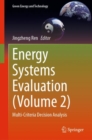 Energy Systems Evaluation (Volume 2) : Multi-Criteria Decision Analysis - Book