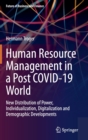 Human Resource Management in a Post COVID-19 World : New Distribution of Power, Individualization, Digitalization and Demographic Developments - Book