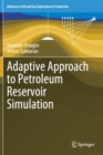 Adaptive Approach to Petroleum Reservoir Simulation - Book