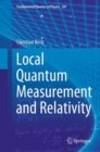 Local Quantum Measurement and Relativity - Book