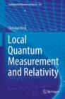 Local Quantum Measurement and Relativity - Book