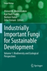 Industrially Important Fungi for Sustainable Development : Volume 1: Biodiversity and Ecological Perspectives - Book