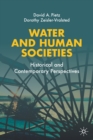 Water and Human Societies : Historical and Contemporary Perspectives - Book