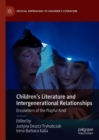 Children’s Literature and Intergenerational Relationships : Encounters of the Playful Kind - Book