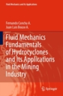 Fluid Mechanics Fundamentals of Hydrocyclones and Its Applications in the Mining Industry - Book
