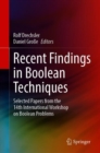 Recent Findings in Boolean Techniques : Selected Papers from the 14th International Workshop on Boolean Problems - Book