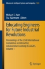 Educating Engineers for Future Industrial Revolutions : Proceedings of the 23rd International Conference on Interactive Collaborative Learning (ICL2020), Volume 1 - Book