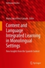Content and Language Integrated Learning in Monolingual Settings : New Insights from the Spanish Context - Book