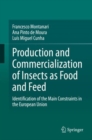 Production and Commercialization of Insects as Food and Feed : Identification of the Main Constraints in the European Union - Book
