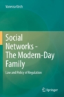 Social Networks  - The Modern-Day Family : Law and Policy of Regulation - Book