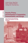 Security, Privacy, and Anonymity in Computation, Communication, and Storage : SpaCCS 2020 International Workshops, Nanjing, China, December 18-20, 2020, Proceedings - Book