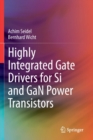 Highly Integrated Gate Drivers for Si and GaN Power Transistors - Book