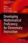 Developing Mathematical Proficiency for Elementary Instruction - Book