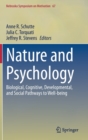 Nature and Psychology : Biological, Cognitive, Developmental, and Social Pathways to Well-being - Book