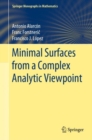Minimal Surfaces from a Complex Analytic Viewpoint - eBook