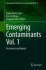Emerging Contaminants Vol. 1 : Occurrence and Impact - Book