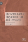 The North East of England on Film and Television - Book