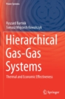 Hierarchical Gas-Gas Systems : Thermal and Economic Effectiveness - Book