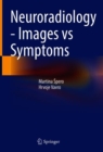 Neuroradiology - Images vs Symptoms - Book