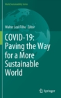 COVID-19: Paving the Way for a More Sustainable World - Book