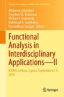 Functional Analysis in Interdisciplinary Applications-II : ICAAM, Lefkosa, Cyprus, September 6-9, 2018 - Book