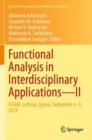 Functional Analysis in Interdisciplinary Applications-II : ICAAM, Lefkosa, Cyprus, September 6-9, 2018 - Book
