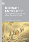 Tolkien as a Literary Artist : Exploring Rhetoric, Language and Style in The Lord of the Rings - Book