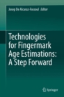 Technologies for Fingermark Age Estimations: A Step Forward - Book
