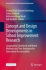 Concept and Design Developments in School Improvement Research : Longitudinal, Multilevel and Mixed Methods and Their Relevance for Educational Accountability - Book