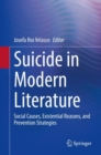 Suicide in Modern Literature : Social Causes, Existential Reasons, and Prevention Strategies - Book